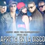 Plan B Ft. Jessikita y Trebol Clan - Apreta en la Disco (Remix) MP3