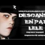 Endo, N-Slow, Delirious y Don Cheta - Descansa En Paz Lele MP3