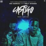 Nio Garcia Ft. Miky Woodz - Castigo MP3