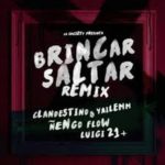 Clandestino Y Yailemm Ft. Ñengo Flow y Luigi 21 Plus - Brincar Saltar MP3