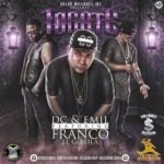 DC y Emil Ft. Franco El Gorila - Tocate MP3