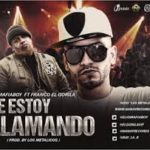 Elio Mafiaboy Ft. Franco El Gorila - Te Estoy Llamando MP3