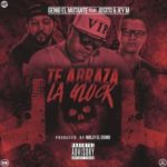 Genio El Mutante Ft. Josito & Jey M - Te Abraza La Glock MP3