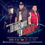 Jory Boy Ft. Mr. Frank y Gabyson - Lo Hacemos En Secreto MP3
