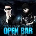 Trebol Clan Ft. Farruko - Open Bar MP3