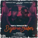 Yomo Ft Ronald El Killa - Déjame Saber MP3