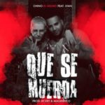 Chino El Negro Ft. Lyan - Que Se Muerda MP3