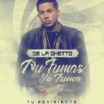 De La Ghetto - Tu Fumas, Yo Fumo