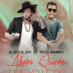 El Alfa Ft. Tito El Bambino - Ahora Quiere Que Yo Le De