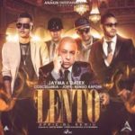 Jayma y Dalex Ft. Cosculluela, Kendo Kaponi Y Jory - Lento MP3