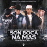 Juanka El Problematik Ft. Doggy, Jetson El Super, Sniper SP - Son Boca Na Mas (Parte 2) MP3