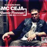 Mc Ceja - Queria Perrear MP3