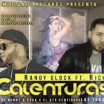 Randy Glock Ft. El Rich - Calentura MP3