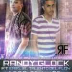 Randy Glock Ft. Eriel El Talento Del Flow - Juego De Amor MP3