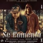 Randy Glock Ft. MB El Casi Nuevo - Se Comenta MP3