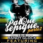 Randy Glock Ft. Sko El Geniako Y Black Lion - Pal Que Se Pique (Parte 2) Remix MP3