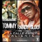Randy Glock Ft. Tommy The Jocker, Medu y Raddiel - La Calle Esta Caliente MP3