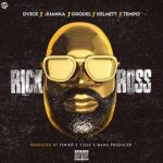 Dvice Ft Juanka El Problematik, Tempo, Kelmitt Y Osquel - Rick Ross MP3