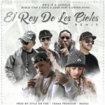 Kris-R Ft. Jungle, Guelo Star, Endo, John Bori, Chyno Nyno - El Rey De Los Cielos Remix MP3