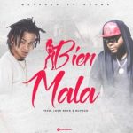 Ozuna Ft. Metrolo - Bien Mala MP3