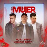 W.I Y J Mario Ft. Carlitos Rossy - Otra Mujer MP3