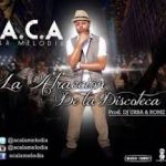 ACA La Melodia - La Atraccion De La Discoteca MP3