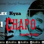 Alex Kyza - El Chapo MP3