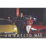 Bryant Myers Ft. Bad Bunny - Un Ratito Mas MP3