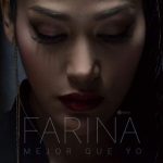 Farina - Mejor Que Yo MP3