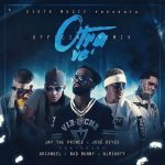Jay The Prince Ft. Jose Reyes, Arcangel, Bad Bunny, Almighty - Otra Ve Remix MP3