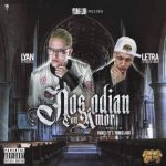 Lyan Ft. Letra - Nos Odian Con Amor MP3