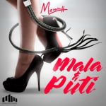 Messiah - Mala y Puti MP3