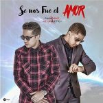 Pusho Ft. De La Ghetto - Se Nos Fue El Amor MP3