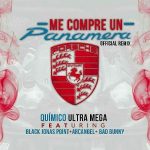 Quimico Ultra Mega Ft. Black Jonas Point, Arcangel, Bad Bunny, Almighty - Me Compre Un Panamera Remix MP3
