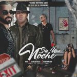 Wisin Ft. Nacho, Randy Malcom - Solo Una Noche MP3