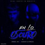 Anuel AA Ft. Alexio La Bestia - En Lo Oscuro MP3