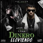 Anuel AA Ft. T-Pain - Dinero Lloviendo MP3