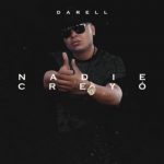 Darell - Nadie Creyó (Freestyle) MP3