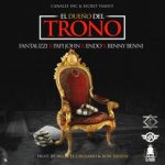 Fantauzzi Ft. Papi John, Endo Y Benny Benni - El Dueño Del Trono MP3