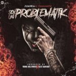 Juanka El Problematik - Soy Un Problematik MP3