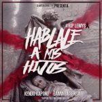 Kendo Kaponi Ft. Gama La Sensa - Hablale A Mis Hijos MP3