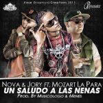 Nova Y Jory Ft. Mozart La Para - Un Saludo A Las Nenas MP3