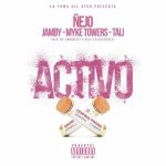 Ñejo Ft. Jamby, Myke Towers, Tali - Activo MP3