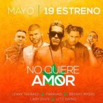 Lenny Tavarez Ft. Farruko, Lary Over, Bryant Myers, Lito Kirino - No Quiere Amor Remix MP3