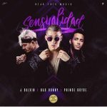 Bad Bunny Ft. J Balvin, Prince Royce - Sensualidad MP3