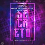 Delirious Ft. Benny Benni, Carlitos Rossy, Lyan y Endo - Secreto MP3