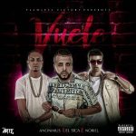 El Sica Ft. Anonimus, Noriel - Vuele MP3
