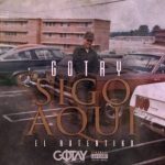 Gotay El Autentiko - Sigo Aqui MP3