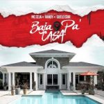 MC Ceja Ft. Guelo Star y Randy - Baja Pa’ Casa MP3