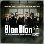 Opi The Hit Machine Ft. Alberto Stylee, Franco El Gorila, Lennox, Mackie Y Alexis - Blon Blon Remix MP3